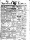 Barbados Agricultural Reporter Friday 23 March 1888 Page 1