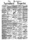 Barbados Agricultural Reporter Saturday 26 February 1898 Page 1