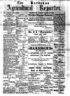 Barbados Agricultural Reporter Tuesday 14 March 1899 Page 1