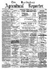 Barbados Agricultural Reporter Tuesday 02 July 1901 Page 1