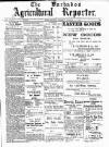 Barbados Agricultural Reporter Friday 11 March 1910 Page 1