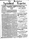 Barbados Agricultural Reporter Friday 07 May 1915 Page 1