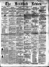 Bradford Review Saturday 20 September 1862 Page 1