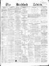 Bradford Review Saturday 15 May 1869 Page 1