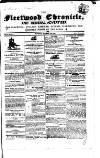 Fleetwood Chronicle Saturday 28 November 1846 Page 1