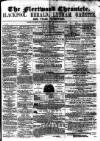 Fleetwood Chronicle Friday 29 June 1860 Page 1
