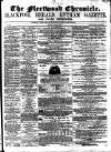 Fleetwood Chronicle Friday 27 July 1860 Page 1