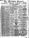 Fleetwood Chronicle Friday 27 November 1863 Page 1