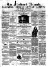 Fleetwood Chronicle Friday 14 June 1867 Page 1