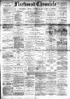 Fleetwood Chronicle Friday 23 November 1888 Page 1