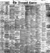 Liverpool Courier and Commercial Advertiser Saturday 23 October 1897 Page 1