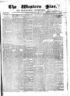 Western Star and Ballinasloe Advertiser Saturday 04 July 1846 Page 1