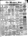 Western Star and Ballinasloe Advertiser Saturday 11 February 1860 Page 1