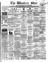 Western Star and Ballinasloe Advertiser Saturday 18 February 1860 Page 1