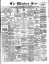 Western Star and Ballinasloe Advertiser Saturday 25 February 1860 Page 1