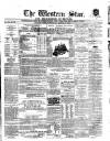 Western Star and Ballinasloe Advertiser Saturday 07 March 1863 Page 1