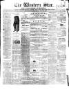 Western Star and Ballinasloe Advertiser Saturday 14 May 1864 Page 1