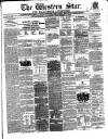 Western Star and Ballinasloe Advertiser Saturday 04 November 1865 Page 1