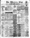 Western Star and Ballinasloe Advertiser Saturday 01 December 1866 Page 1