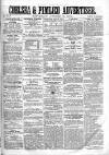 Chelsea & Pimlico Advertiser Saturday 15 October 1864 Page 1