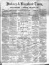 Kingsland Times and General Advertiser Saturday 06 June 1863 Page 1