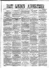 East London Advertiser Saturday 13 June 1863 Page 1