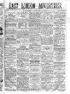 East London Advertiser Saturday 02 January 1864 Page 1