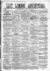 East London Advertiser Saturday 23 April 1864 Page 1