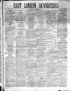 East London Advertiser Saturday 02 September 1865 Page 1