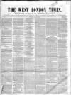 West London Times Saturday 30 June 1860 Page 1