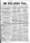 West London Times Saturday 08 June 1861 Page 1