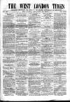 West London Times Saturday 17 January 1863 Page 1