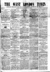 West London Times Saturday 27 May 1865 Page 1