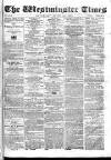 Westminster Times Saturday 22 April 1865 Page 1