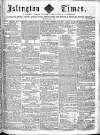 Islington Times Saturday 18 July 1857 Page 1