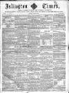 Islington Times Saturday 09 January 1858 Page 1