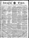 Islington Times Saturday 01 May 1858 Page 1