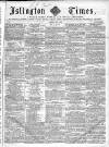 Islington Times Saturday 15 May 1858 Page 1