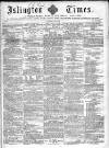 Islington Times Saturday 12 June 1858 Page 1