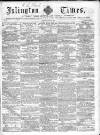Islington Times Saturday 31 July 1858 Page 1