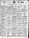 Islington Times Saturday 09 October 1858 Page 1