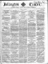 Islington Times Saturday 21 May 1859 Page 1