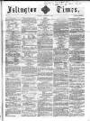 Islington Times Saturday 14 January 1860 Page 1