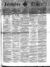 Islington Times Saturday 04 February 1860 Page 1