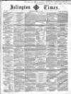 Islington Times Saturday 14 April 1860 Page 1