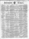 Islington Times Saturday 21 April 1860 Page 1