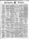 Islington Times Saturday 19 May 1860 Page 1
