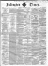 Islington Times Saturday 08 September 1860 Page 1