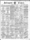 Islington Times Saturday 10 November 1860 Page 1