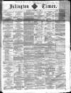 Islington Times Saturday 01 December 1860 Page 1
